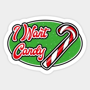 I want candy Sticker